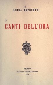 Cover of: Canti dell'ora by Luisa Anzoletti