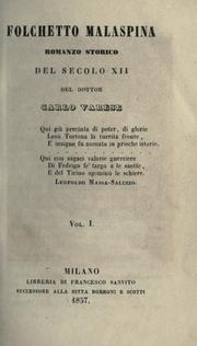 Cover of: Folchetto Malaspina: romanzo storico del secolo XII.