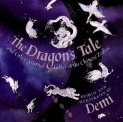 Cover of: The dragon's tale and other animal fables of the Chinese zodiac by Demi