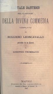 Manuale dantesco per gli studiosi della Divina commedia by Ruggiero Leoncavallo