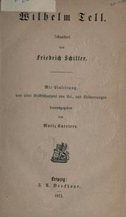 Cover of: Wilhelm Tell, Schauspiel. by Friedrich Schiller