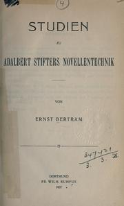Studien zu Adalbert Stifters Novellentechnik by Ernst Bertram