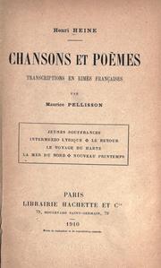 Cover of: Chansons et poèmes /Henri Heine ; transcriptions et rimes françaises par Maurice Pellisson. by Heinrich Heine