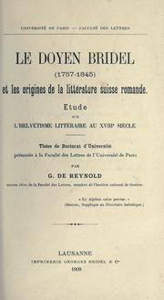 Cover of: doyen Bridel (1757-1845) et les origines de la littérature suisse romande: étude sur l'helvétisme littéraire au 18è siècle.