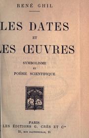 Cover of: Les dates et les oeuvres: symbolisme et poésie scientifique.