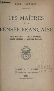 Cover of: Les maîtres de la pensée française by Paul Gaultier