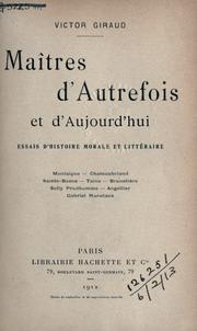 Cover of: Maîtres d'autrefois et d'aujourd'hui: essais d'histoire morale et littéraire