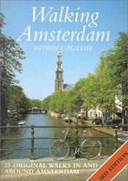 Cover of: Walking Amsterdam, Third Edition by Robin Gauldie