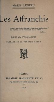 Cover of: Les affranchis: pièce en trois actes.  Pref. de M. Fernand Gregh.