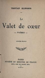 Cover of: valet de coeur: poèmes [par] Tristan Klingsor.
