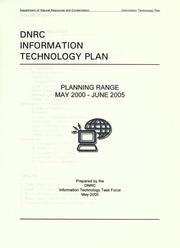 Cover of: DNRC information technology plan by Montana. Dept. of Natural Resources and Conservation. Information Technology Task Force.