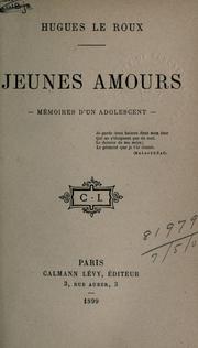 Cover of: Jeunes amours: mémoires d'un adolescent.