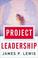 Cover of: Project Leadership