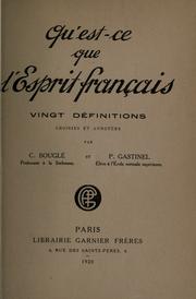 Cover of: Qu'est-ce que l'esprit français: vingt définitions, choisies et annotées