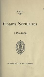 Cover of: Chants séculaires, 1659-1909.