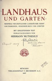 Cover of: Landhaus und Garten: Beispiele neuzeitlicher Landhäuser nebst Grundrissen, Innenraümen und Gärten