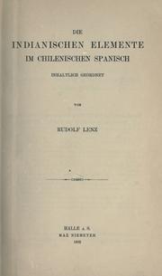 Cover of: Die indianischen Elemente im chilenischen Spanisch.