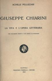 Cover of: Giuseppe Chiarini: la vita e l'opera letteraria, con documenti inediti ...