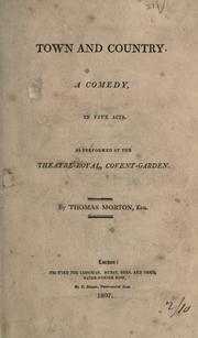 Cover of: Town and country: a comedy in five acts.