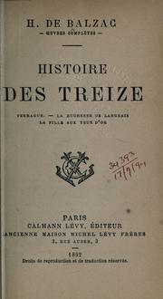 Cover of: Histoire des Treize: Ferragus; La Duchesse de Langeais; La fille aux yeux d'or.