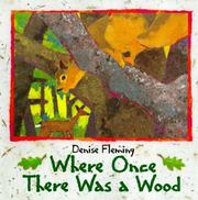 Cover of: Where once there was a wood by Denise Fleming