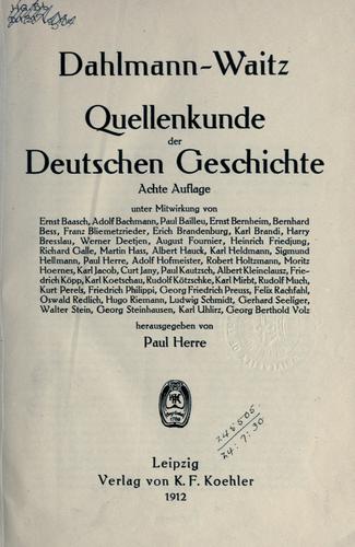 Quellenkunde der deutschen Geschichte. by F. C. Dahlmann