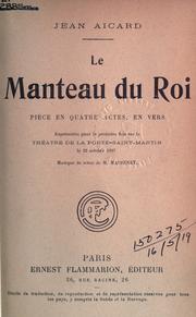 Cover of: manteau du roi: piece en quatre actes, en vers.  Musique de scene de m. Massenet.