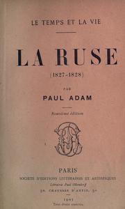 Cover of: La ruse, 1827-1828 by Paul Adam