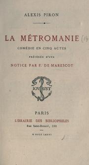 Cover of: métromanie: comédie en cinq actes.  Précédée d'une notice par F. de Marescot.