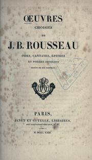 Cover of: Oeuvres choisies de J.B. Rousseau: odes, cantates, épitres et poésies diverses.