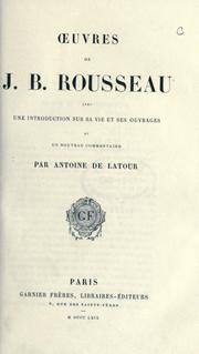 Cover of: Oeuvres.: Avec une introd. sur sa vie et ses ouvrages et un nouveau commentaire par Antoine de Latour.