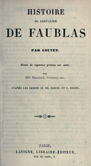 Cover of: Histoire du chevalier de Faublas.: Ornée de vignettes gravées sur acier