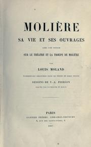 Cover of: Molière, sa vie et ses ouvrages by Louis Moland