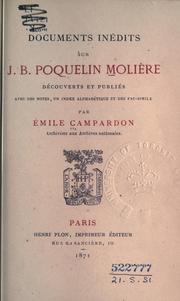 Cover of: Documents inédits sur J.B. Poquelin Molière, découverts et publiés avec des notes, un index alphabétique et des facsimile.