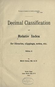 Cover of: Decimal classification and relativ index for libraries, clippings, notes, etc.