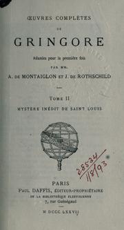 Cover of: OEuvres complètes de Gringore: réunis pour la première fois par Ch. d'Héricault et A. de Montaiglon.