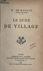 Cover of: Le curé de village. by Honoré de Balzac, Honoré de Balzac