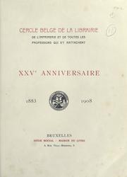 XXVe (i.e. vingt-cinquième) anniversaire, 1883-1908 by Cercle belge de la librairie