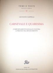 Cover of: Carnevale e Quaresima: comportamenti sociali e cultura a Firenze nel Rinascimento