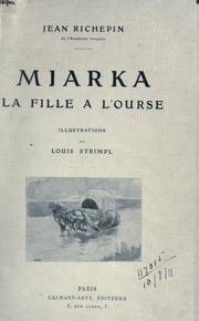 Cover of: Miarka, la fille à l'ourse.: Illus. de Louis Strimpl.