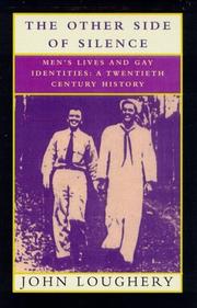 Cover of: The other side of silence: men's lives and gay identities : a twentieth century history