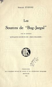 Les sources de "Bug-Jargal", avec en appendice Quelques sources de 'Han d'Islande' by Servais Etienne