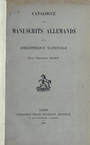 Cover of: Catalogue des manuscrits allemands de la Bibliothèque nationale