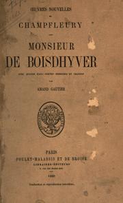 Cover of: Monsieur de Boisdhyver [par] Champfleury.: Avec quatre eaux-fortes dessinées et gravées par Amand Gautier.