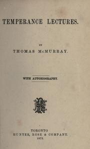 Temperance lectures by Thomas McMurray