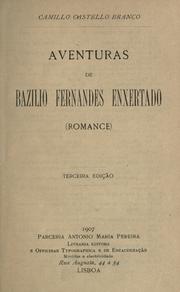 Cover of: Aventuras de Bazilio Fernandes Enxertado by Camilo Castelo Branco