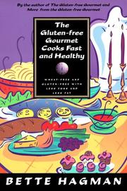 The gluten-free gourmet cooks fast and healthy by Bette Hagman