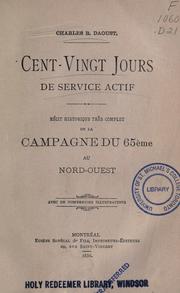 Cent-vingt jours de service actif by Charles R. Daoust