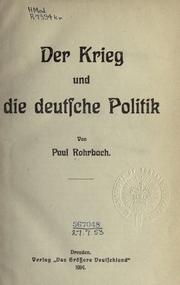 Cover of: Der krieg und die deutsche politik by Rohrbach, Paul