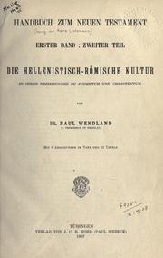 Cover of: hellenistisch-römische Kultur in ihren Beziehungen zu Judentum und Christentum; die urchristlichen Literaturformen.